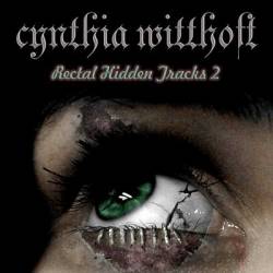 Cynthia Witthoft : Rectal Hidden Tracks 2